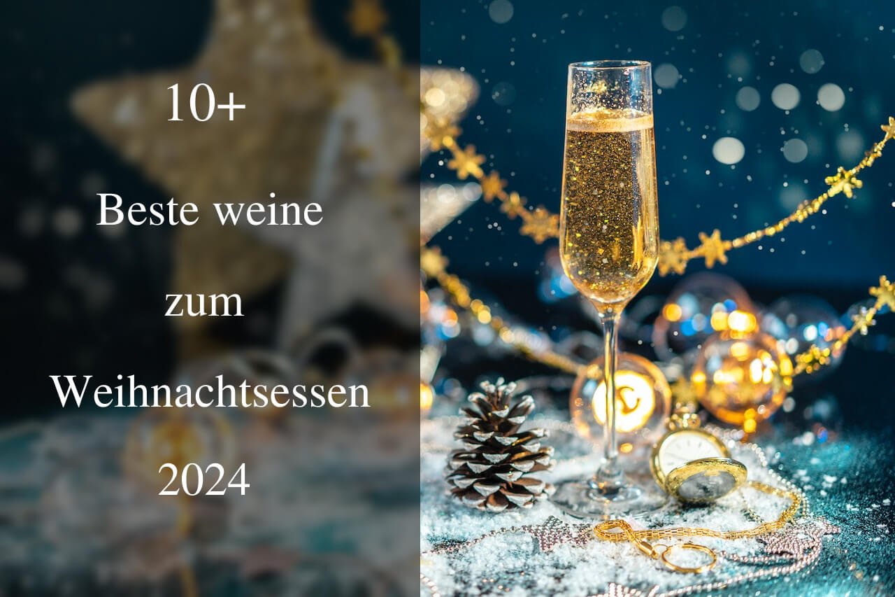 10+ Beste weine zum Weihnachtsessen 2024