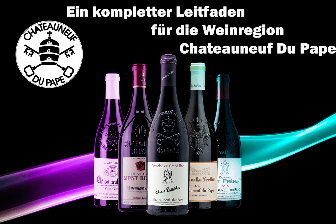 Alles über das Weinanbaugebiet Chateauneuf Du Pape