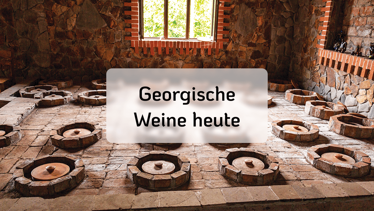 Georgische Weine heute